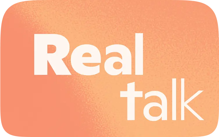 real-talk-DbNhnLYO.webp