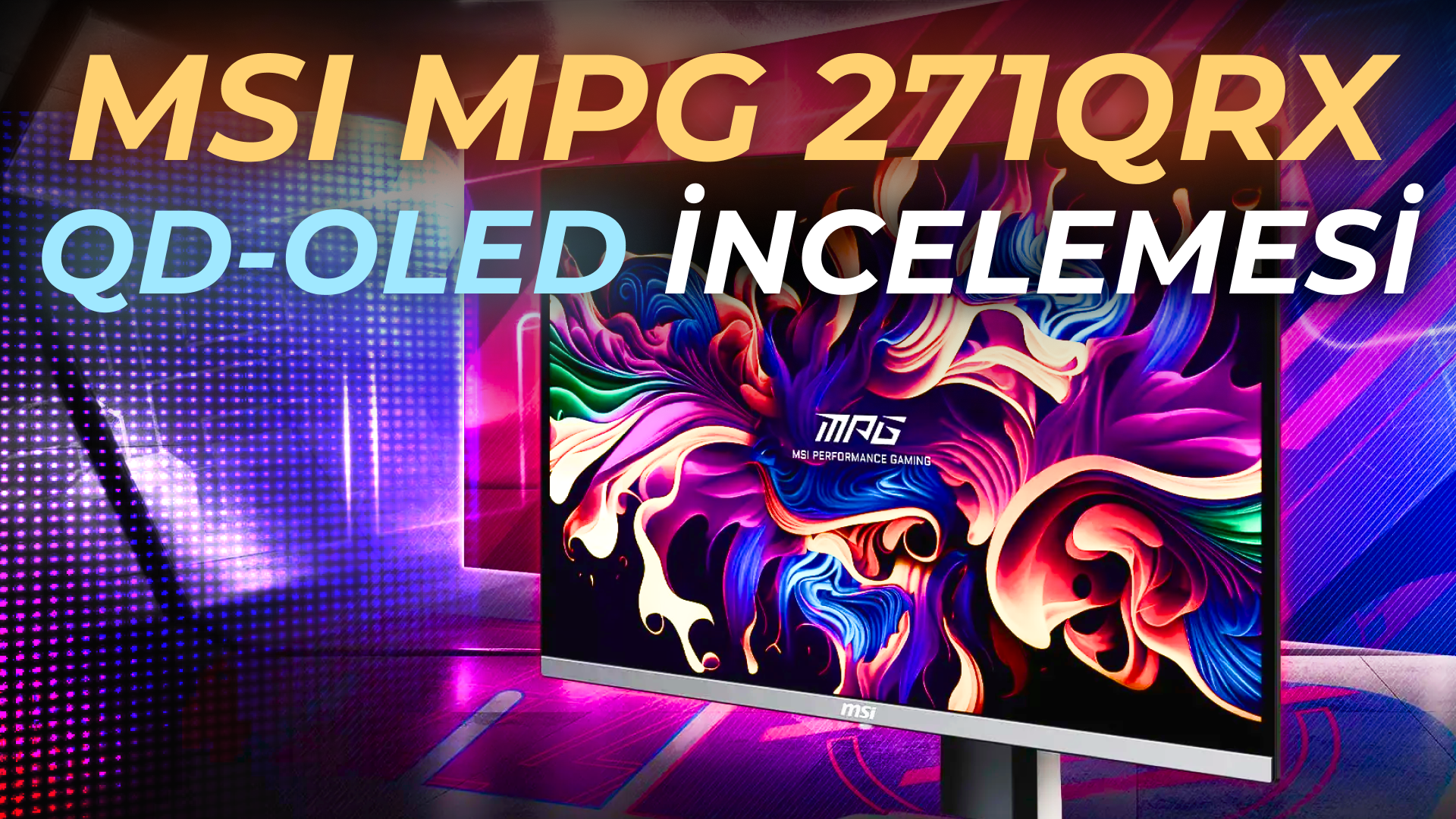 Bekledigimize-Degdi-MSI-MPG-271QRX-QD-OLED-Incelemesi.png