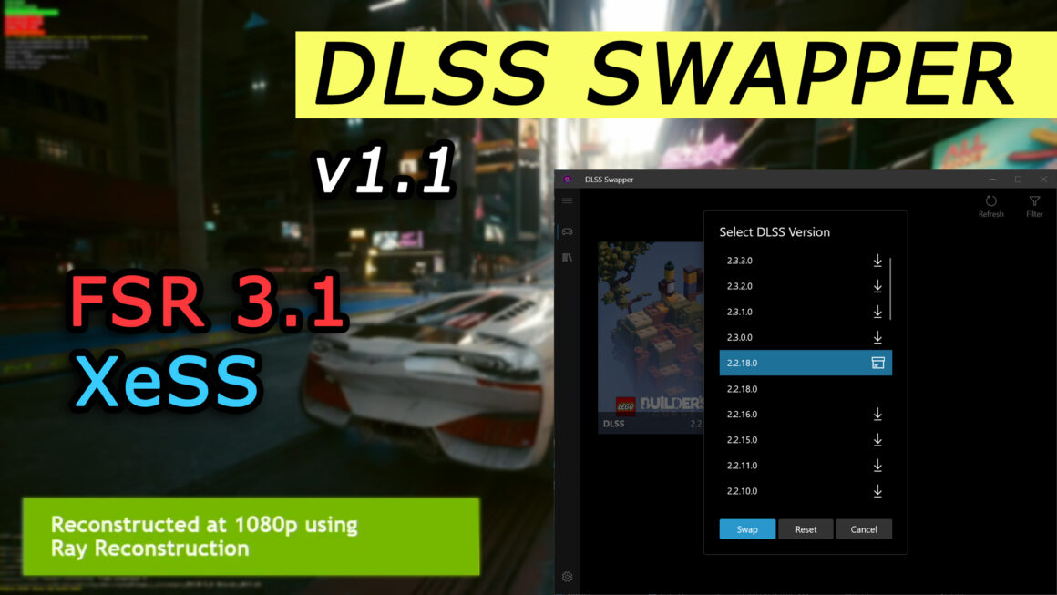 DLSS Swapper’a FSR 3.1 ve XeSS Desteği Eklendi