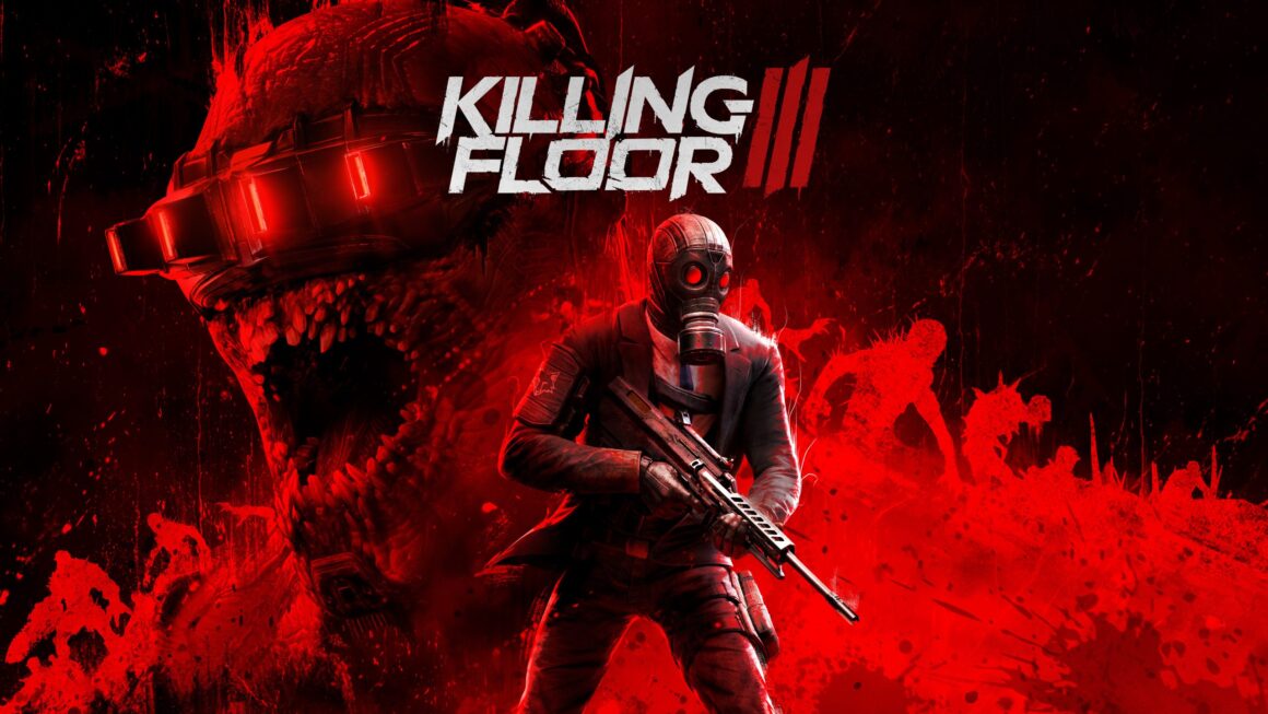 Killing Floor 3, Temmuz Ayında Oyuncularla Buluşacak