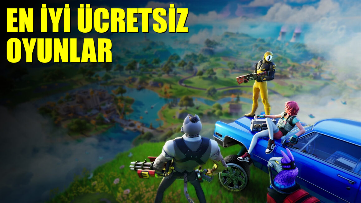 En İyi Ücretsiz Oyunlar